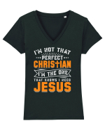 I'm not that perfect christian i'm the dna that knows i need Jesus Tricou mânecă scurtă guler V Damă Evoker