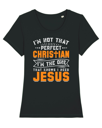 I'm not that perfect christian i'm the dna that knows i need Jesus Black
