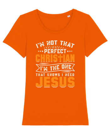 I'm not that perfect christian i'm the dna that knows i need Jesus Bright Orange