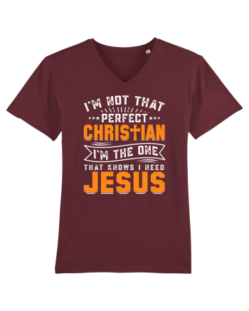 I'm not that perfect christian i'm the dna that knows i need Jesus Burgundy