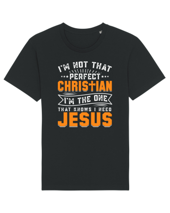I'm not that perfect christian i'm the dna that knows i need Jesus Black
