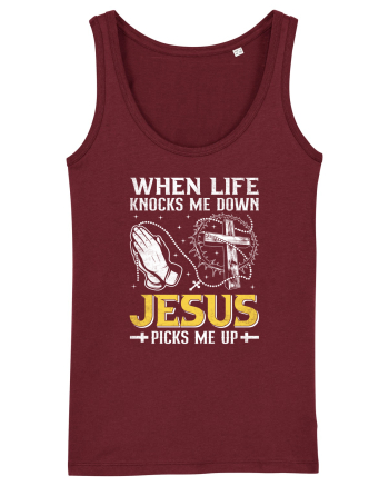 When life knocks me down Jesus picks me up Burgundy