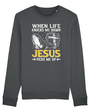 When life knocks me down Jesus picks me up Anthracite