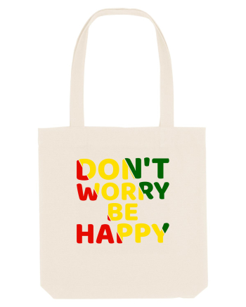 Don't worry be happy Natural