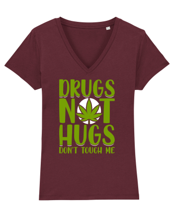 Drugs not hugs don't touch me Burgundy