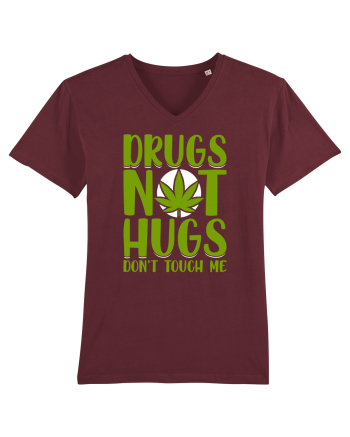 Drugs not hugs don't touch me Burgundy