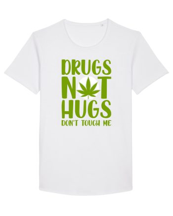 Drugs not hugs don't touch me White