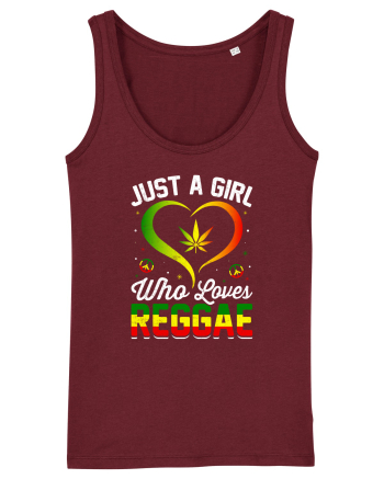 Just a girl who loves reggae Burgundy