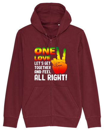 One love let's get together and feel all right! Burgundy