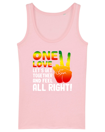 One love let's get together and feel all right! Cotton Pink