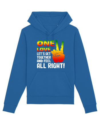 One love let's get together and feel all right! Royal Blue