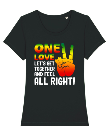 One love let's get together and feel all right! Black