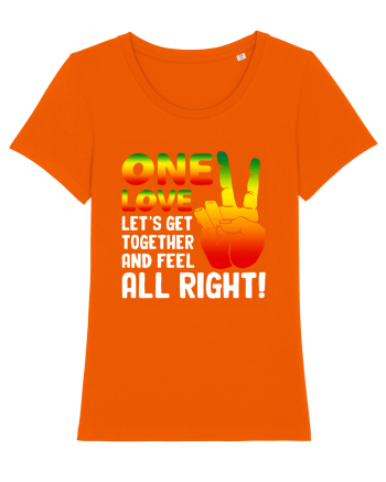 One love let's get together and feel all right! Bright Orange
