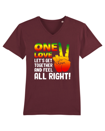 One love let's get together and feel all right! Burgundy