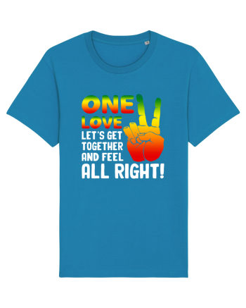 One love let's get together and feel all right! Azur