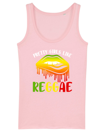 Pretty girls like reggae Cotton Pink