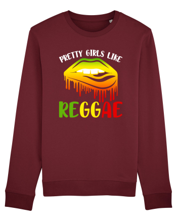Pretty girls like reggae Burgundy