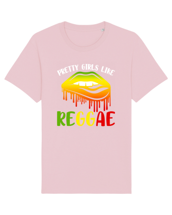 Pretty girls like reggae Cotton Pink