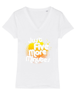 Just 5 more minutes Tricou mânecă scurtă guler V Damă Evoker