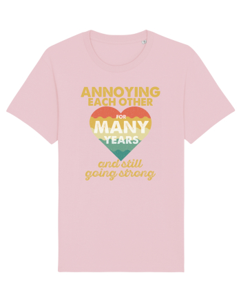 Annoying Each Other For Many Years And Still Going Strong Cotton Pink