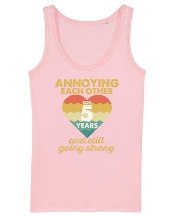 Annoying Each Other For 5 Years And Still Going Strong Cotton Pink