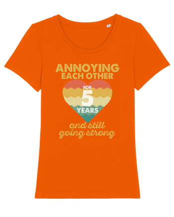 Annoying Each Other For 5 Years And Still Going Strong Bright Orange