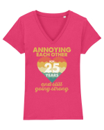 Annoying Each Other For 25 Years And Still Going Strong Tricou mânecă scurtă guler V Damă Evoker