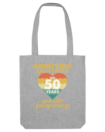 Annoying Each Other For 50 Years And Still Going Strong Heather Grey