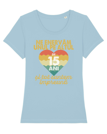 Ne enervam unul pe altul de 15 ani si tot suntem impreuna Sky Blue
