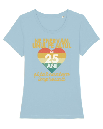 Ne enervam unul pe altul de 25 ani si tot suntem impreuna Sky Blue
