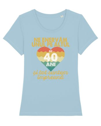 Ne enervam unul pe altul de 40 ani si tot suntem impreuna Sky Blue