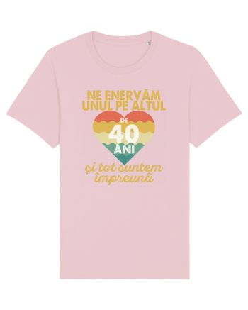 Ne enervam unul pe altul de 40 ani si tot suntem impreuna Cotton Pink