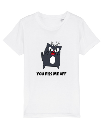You piss me off White