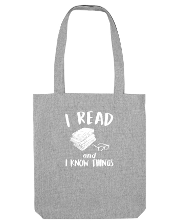 I read and I know things. Heather Grey