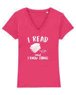 I read and I know things. Tricou mânecă scurtă guler V Damă Evoker
