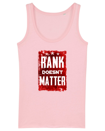 Rank doesn't matter Cotton Pink