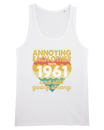 Annoying Each Other From 1961 And Still Going Strong White