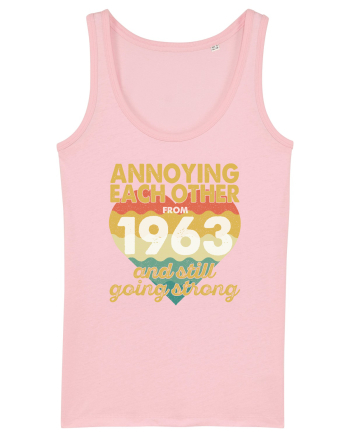 Annoying Each Other From 1963 And Still Going Strong Cotton Pink