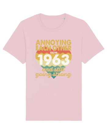 Annoying Each Other From 1963 And Still Going Strong Cotton Pink