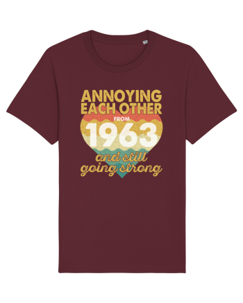 Annoying Each Other From 1963 And Still Going Strong Burgundy