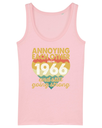 Annoying Each Other From 1966 And Still Going Strong Cotton Pink