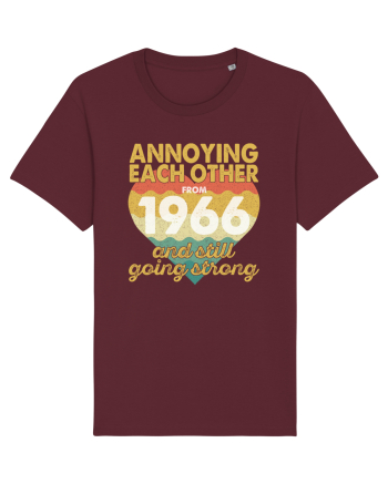 Annoying Each Other From 1966 And Still Going Strong Burgundy