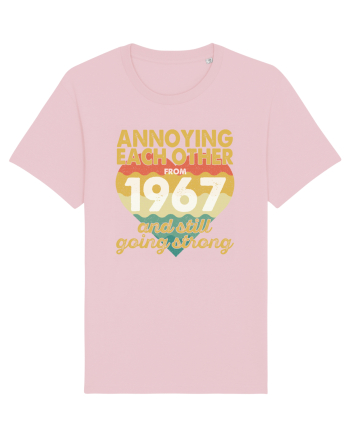 Annoying Each Other From 1967 And Still Going Strong Cotton Pink