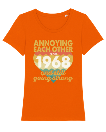 Annoying Each Other From 1968 And Still Going Strong Bright Orange