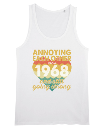 Annoying Each Other From 1968 And Still Going Strong White