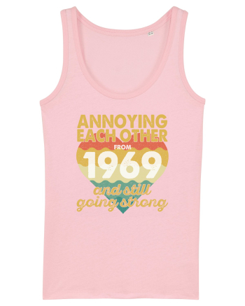Annoying Each Other From 1969 And Still Going Strong Cotton Pink