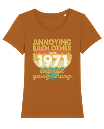 Annoying Each Other From 1971 And Still Going Strong Roasted Orange