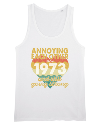 Annoying Each Other From 1973 And Still Going Strong White