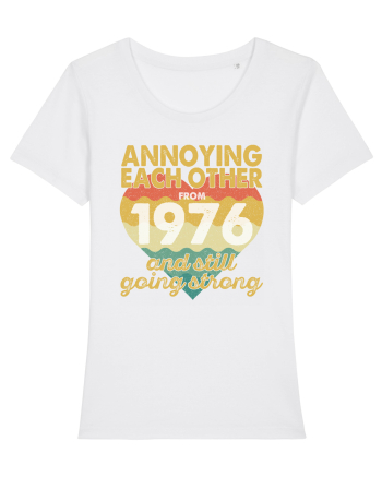 Annoying Each Other From 1976 And Still Going Strong White