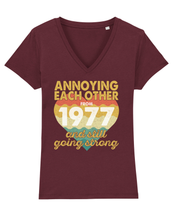 Annoying Each Other From 1977 And Still Going Strong Burgundy